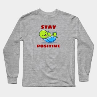 Stay Positive | Turtle Pun Long Sleeve T-Shirt